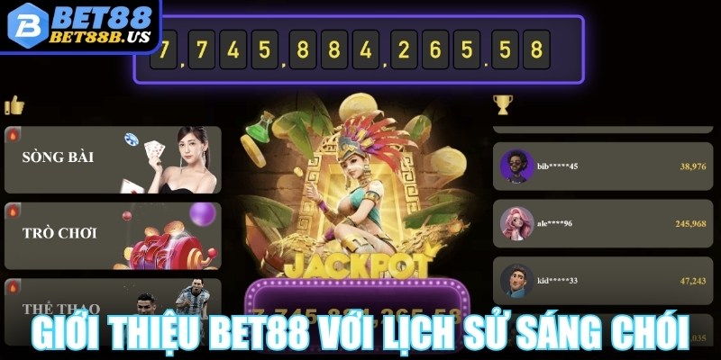 Giới thiệu Bet88 với lịch sử sáng chói