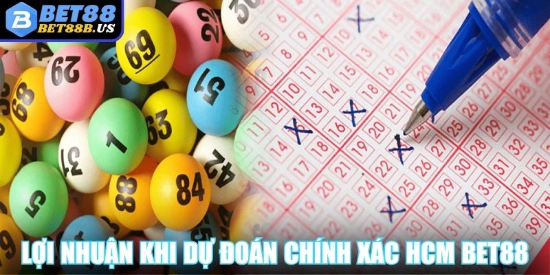 Lợi nhuận khi dự đoán chính xác HCM BET88 