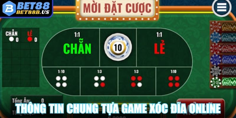 Thông tin chung tựa game xóc đĩa online
